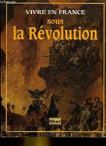 Vivre en France sous la Révolution Books
