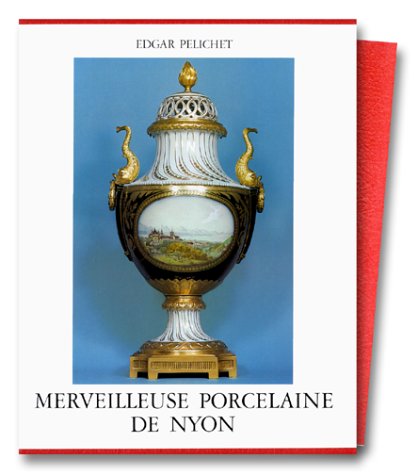 Merveilleuse porcelaine de nyon Books