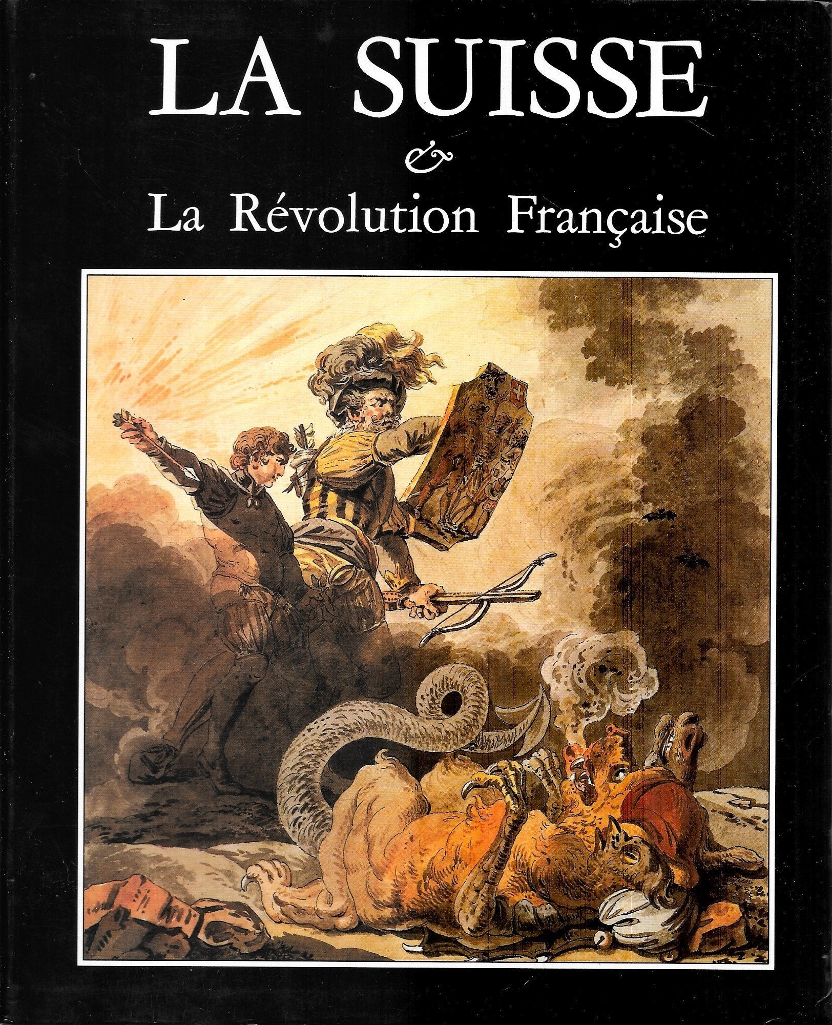 La Suisse et la Révolution française : images, caricatures, pamphlets book