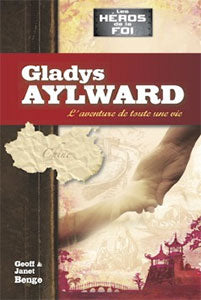 Gladys Aylward : l'aventure de toute une vie book