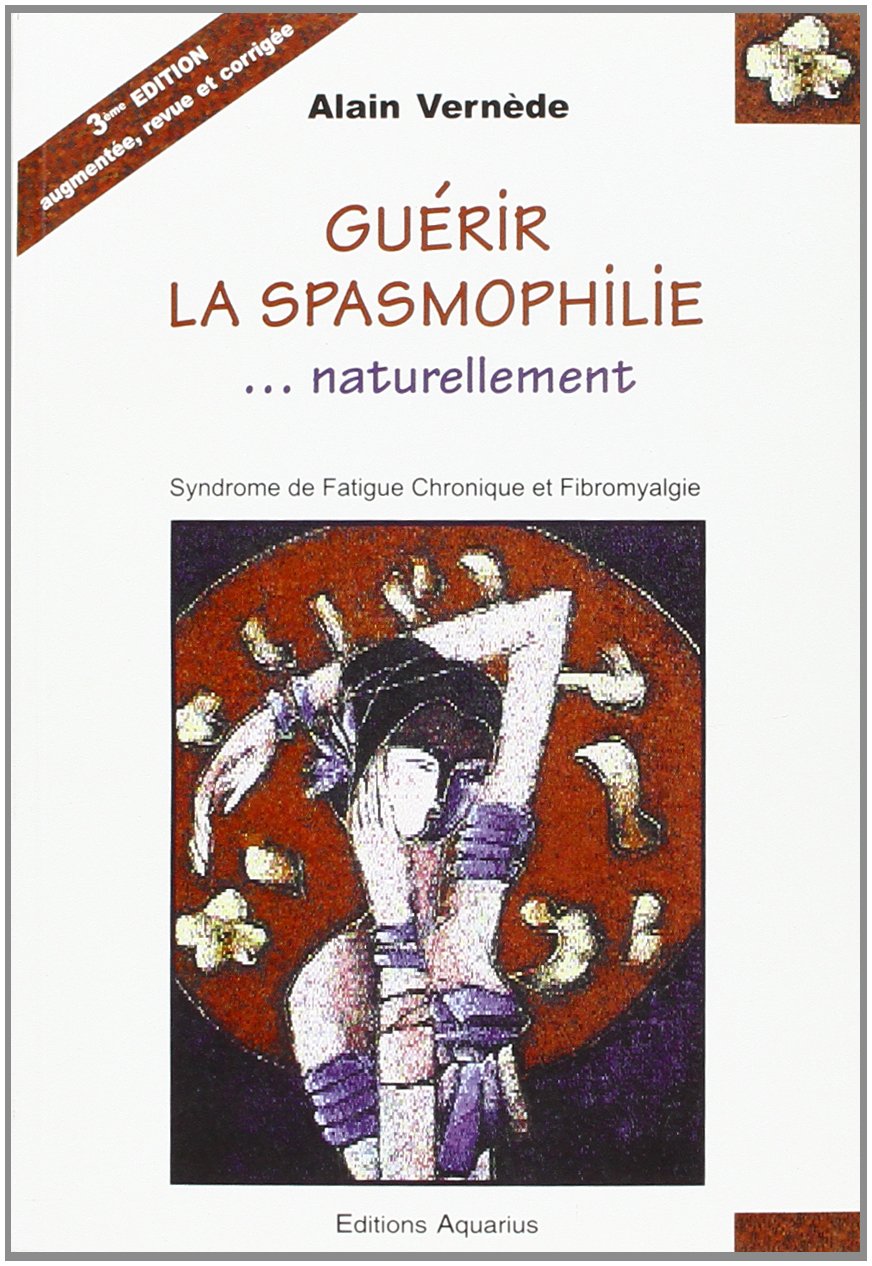 Guérir la spasmophilie... naturellement Books