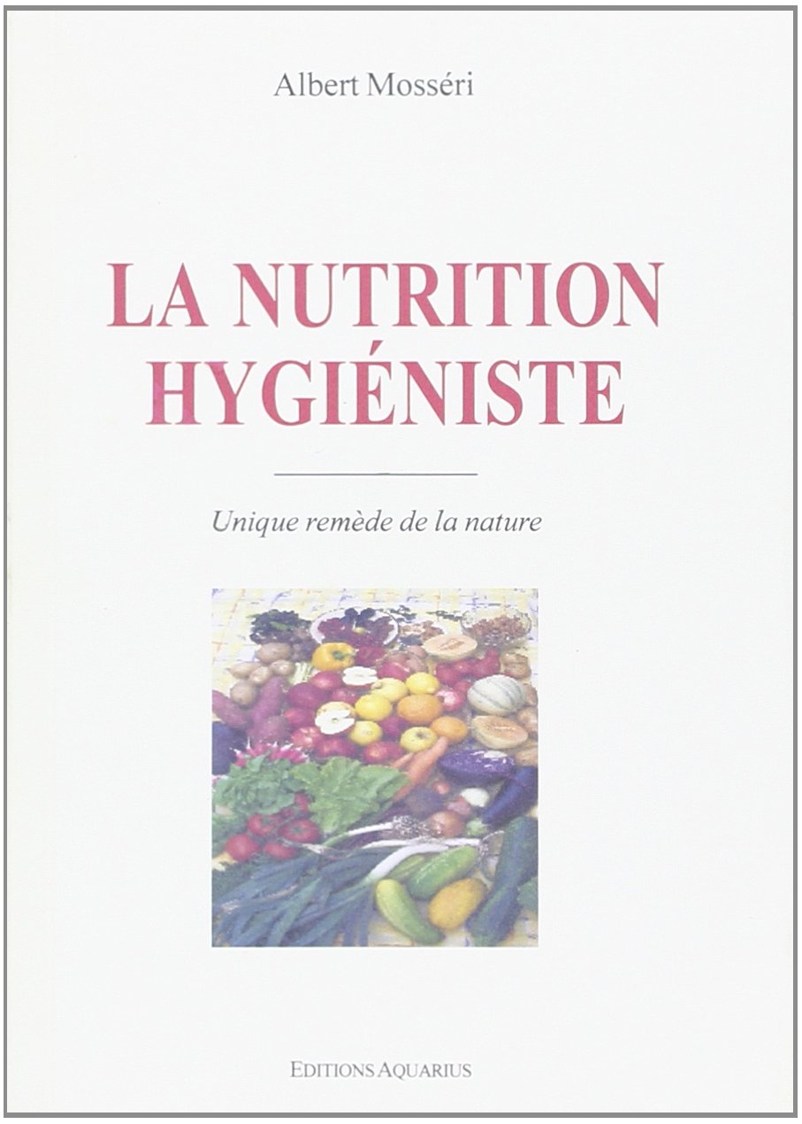La Nutrition Hygiéniste Books