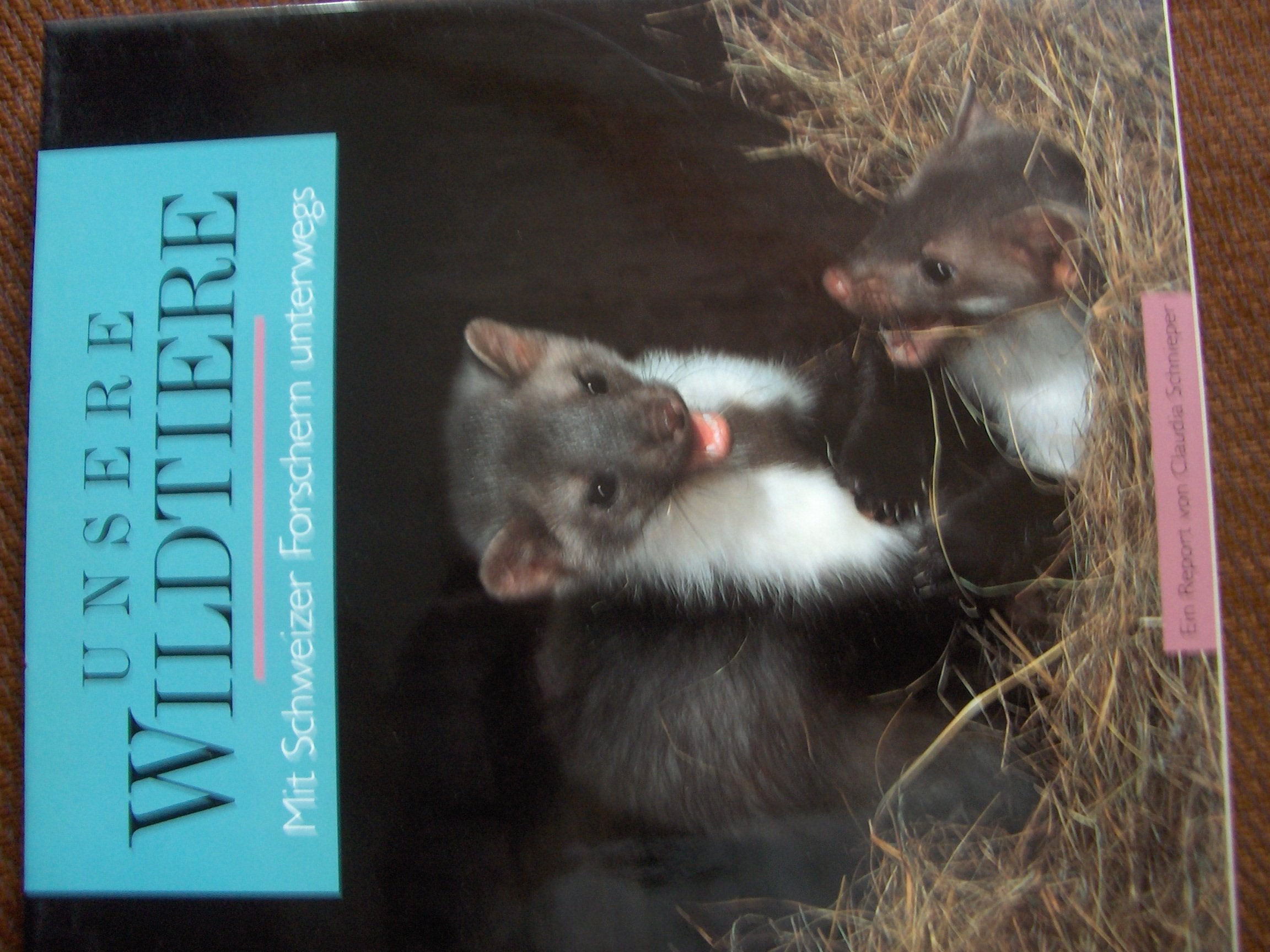 Unsere Wildtiere, Mit Schweizer Forschern unterwegs Contemporary literature