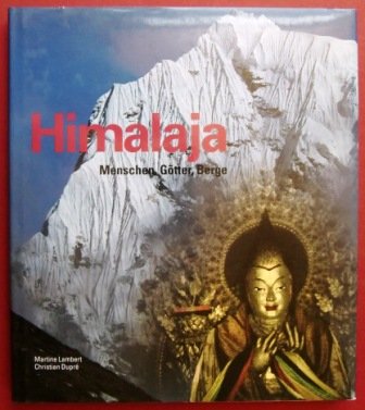 Himalaja. Menschen, Götter, Berge. OPpbd. m. SU., gr.-8°, sehr gut erhalten. - 138 S. (pages) Books