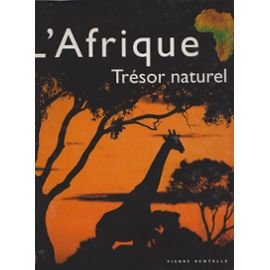 L'Afrique Trésor naturel Books