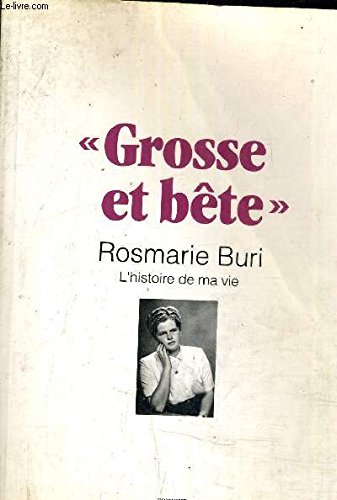 Grosse et bête : l'histoire de ma vie Books