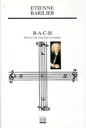 BACH, histoire d'un nom dans la musique Contemporary literature