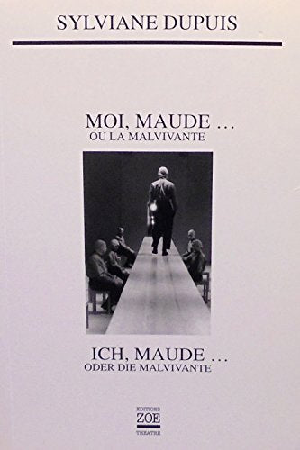 Moi, maude... ou la malvivante - Ich, maude... oder die malvivante book