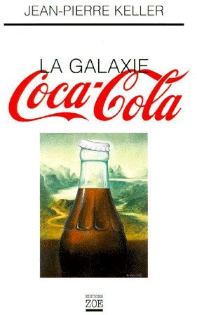 La galaxie Coca-Cola : les enfants de Marx et de Coca-Cola Social Sciences