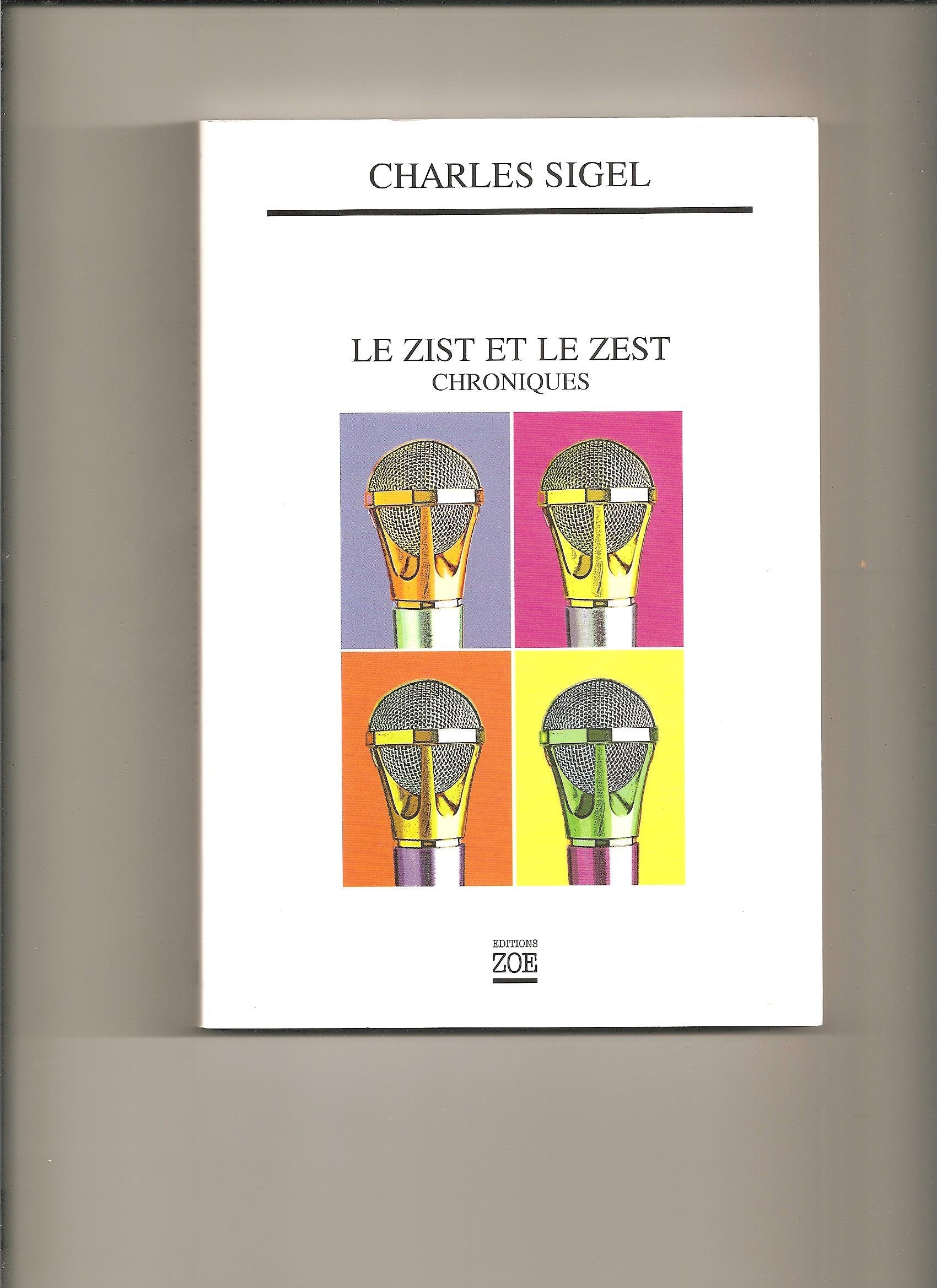 Le zist et le zest chroniques book