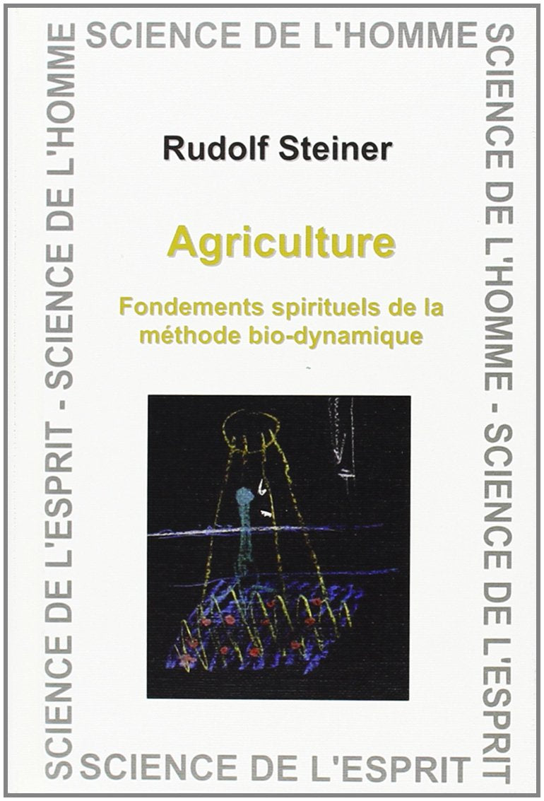 L'agriculture: Fondements spirituels de la méthode bio-dynamique Leisure, Home & Garden