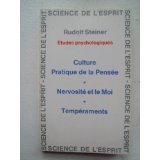Etudes psychologiques : Culture pratique de la pensée, Nervosité et le moi, tempéraments Social Sciences