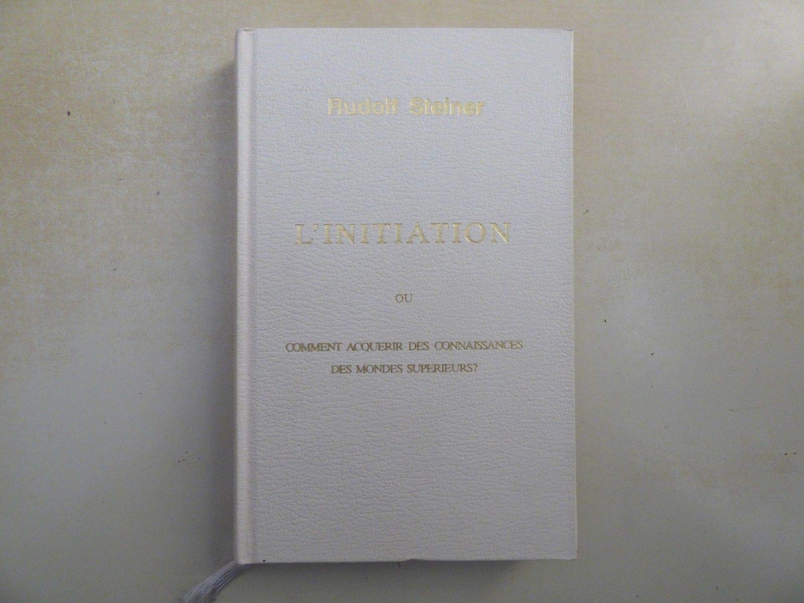 L'Initiation ou Comment acquérir des connaissances des mondes supérieurs ? Contemporary literature