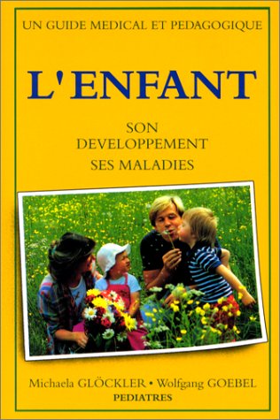L'enfant son develppement ses maladies Books