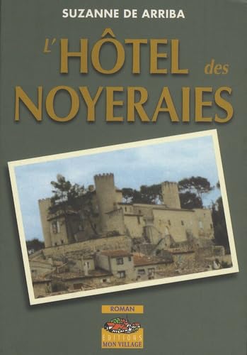 HOTEL DES NOYERAIES (L') Contemporary literature