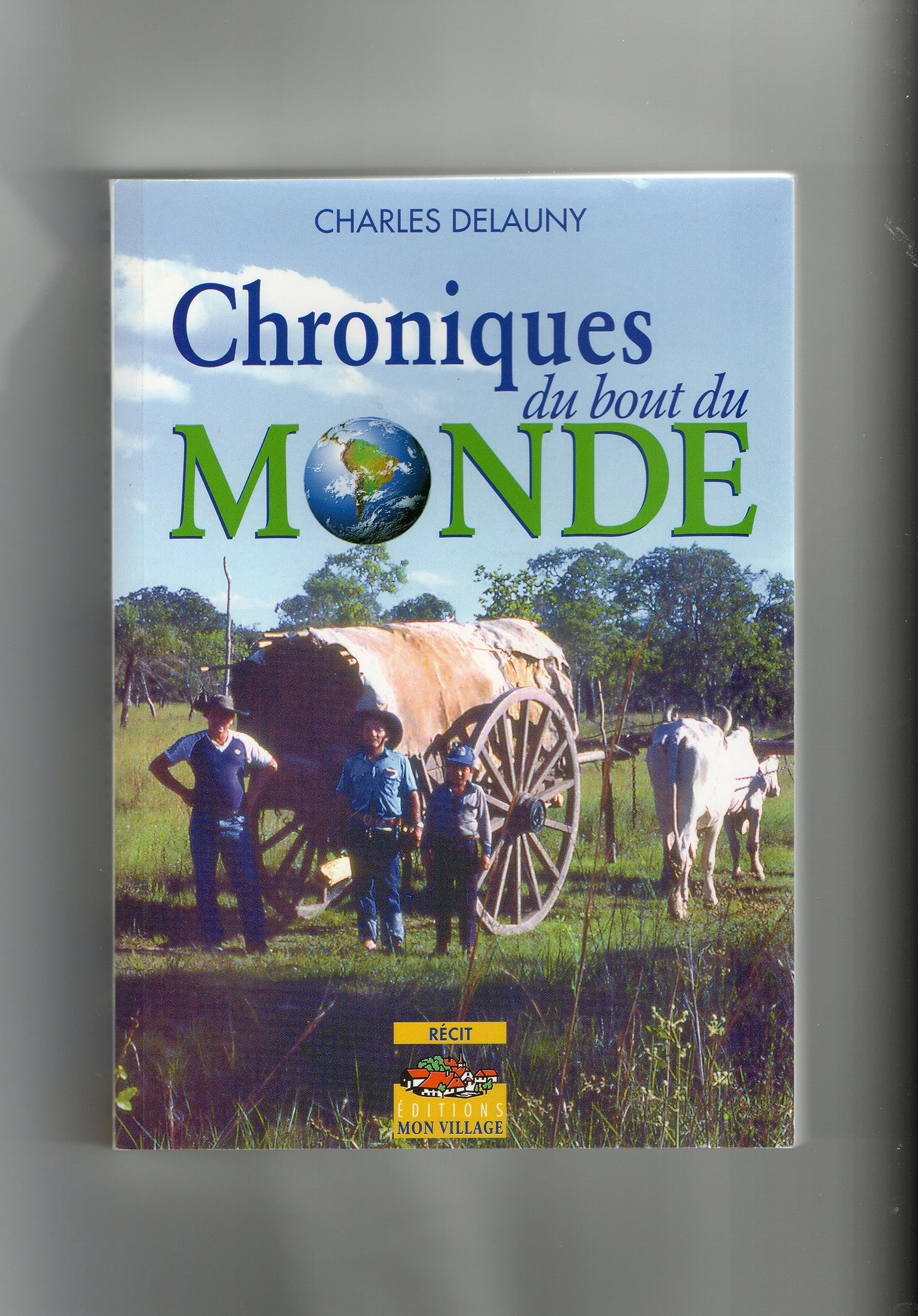 Chroniques du bout du monde book