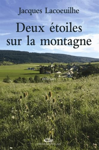 DEUX ETOILES SUR LA MONTAGNE Contemporary literature