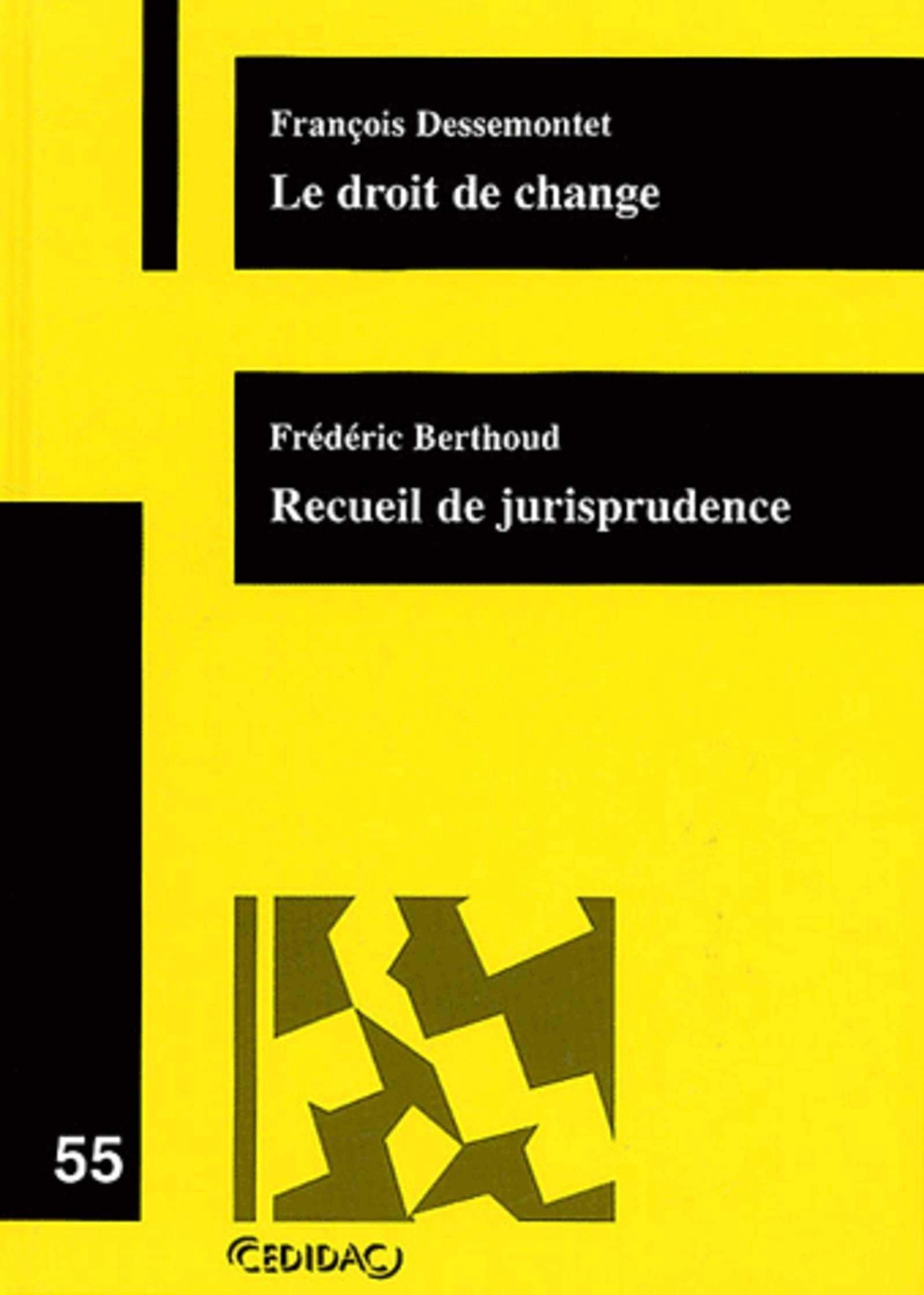 Le droit de change : recueil de jurisprudence suisse et européenne book
