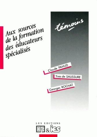 Aux sources de la formation des éducateurs spécialisés Books
