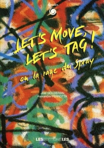 Let'S Move, Let'S Tag !. Ou la Rage du Spray Books
