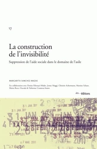 La construction de l'invisibilité : Suppression de l'aide sociale dans le domaine de l'asile Books