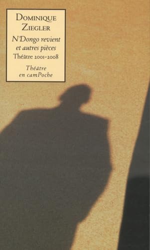 N'Dongo revient et autres pièces (théâtre 2001-2008) book