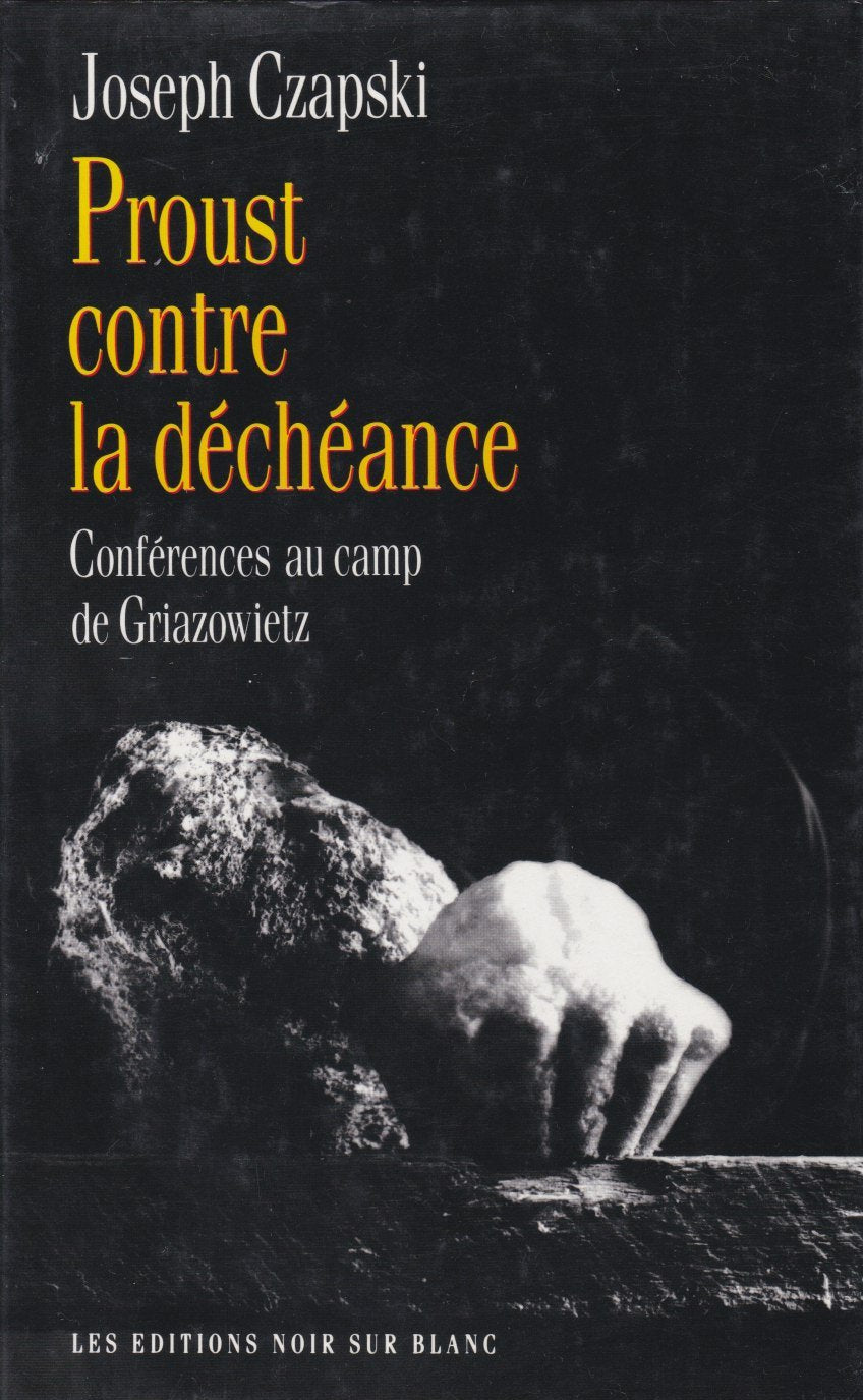 PROUST CONTRE LA DECHEANCE: Conférences au camp de Griazowietz Essays & Short Stories
