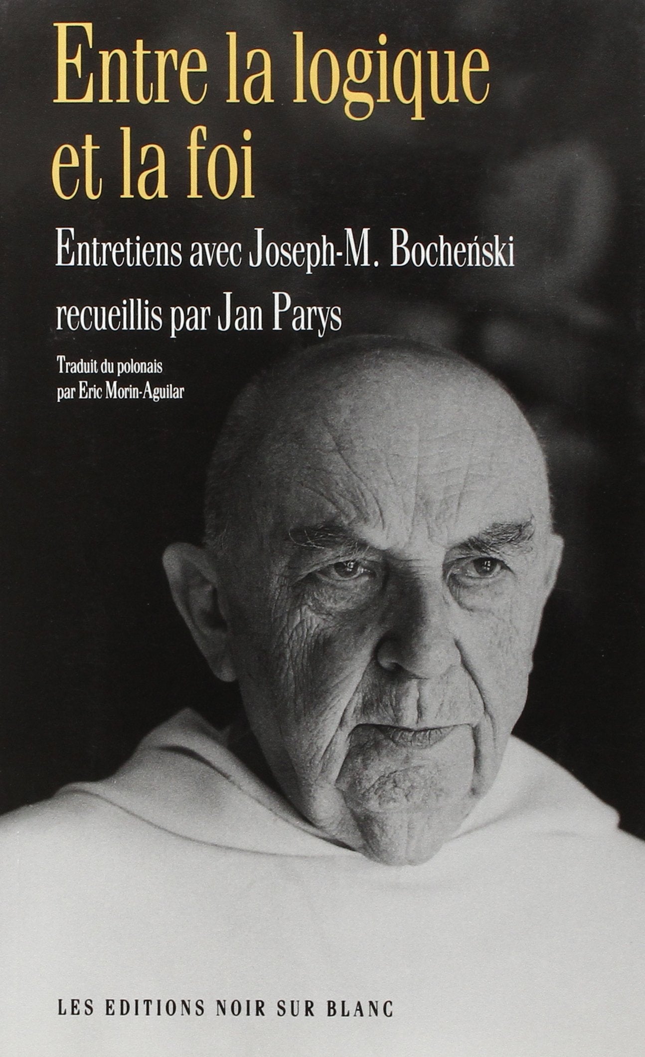 Entre la logique et la foi book