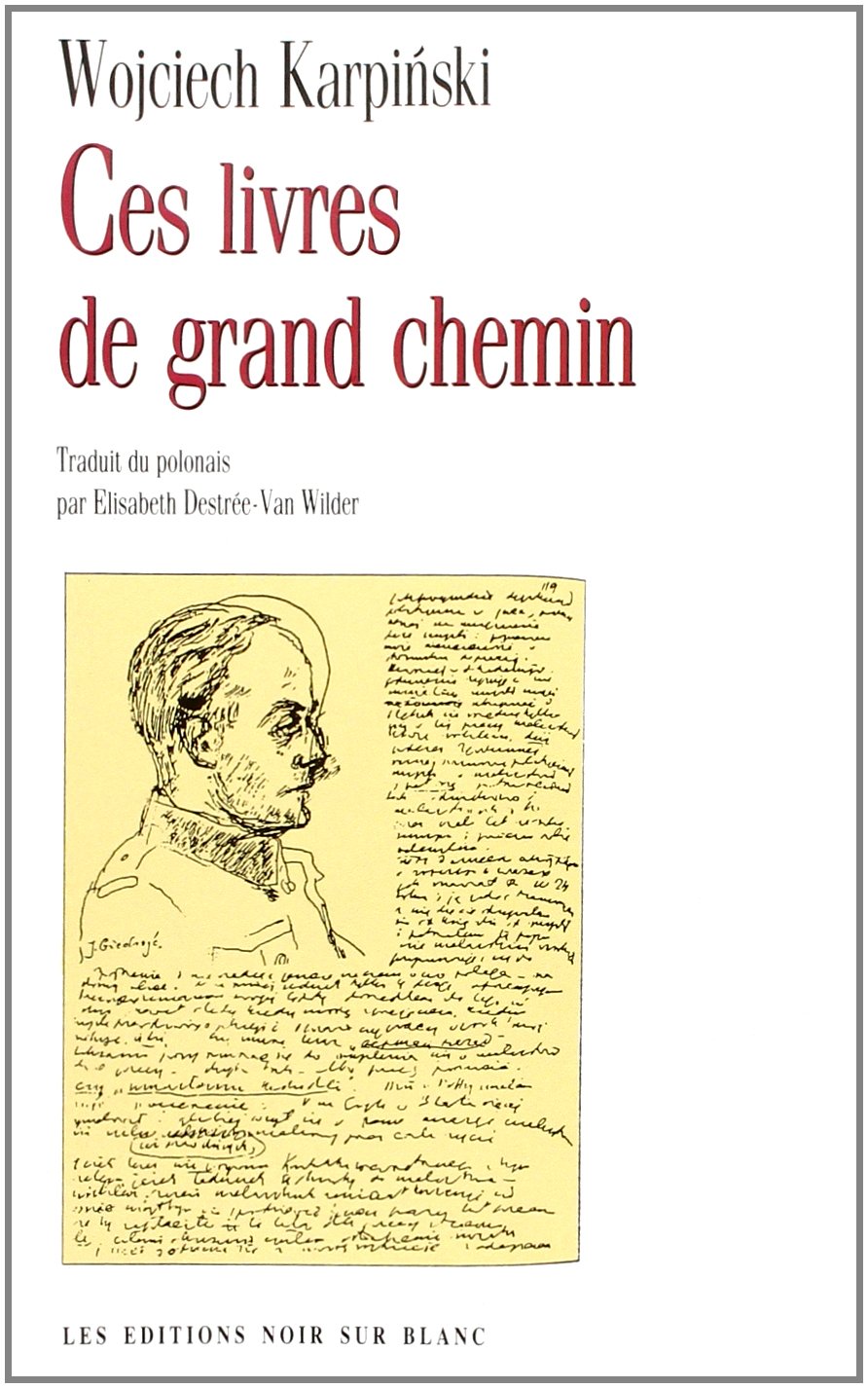 CES LIVRES DE GRAND CHEMIN Essays & Short Stories