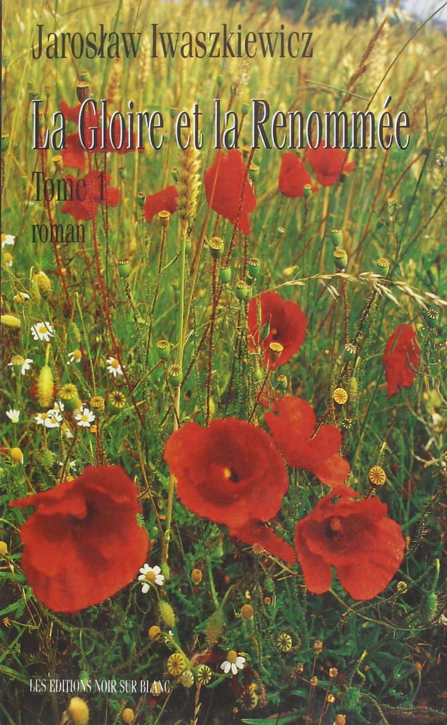 LA GLOIRE ET LA RENOMMEE VOL 1 Contemporary literature