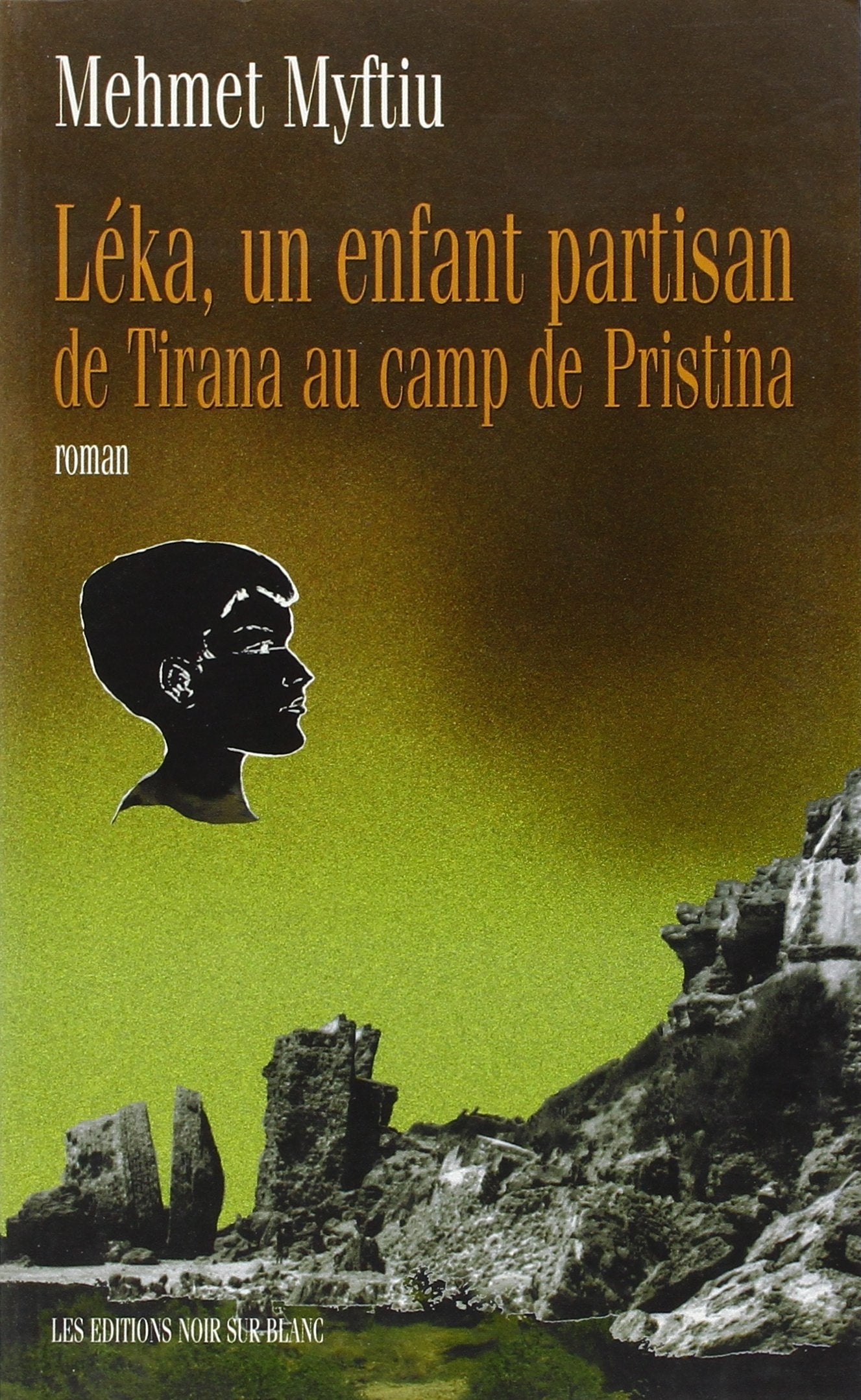 LEKA UN ENFANT PARTISAN: DE TIRANA AU CAMP DE PRISTINA Essays & Short Stories