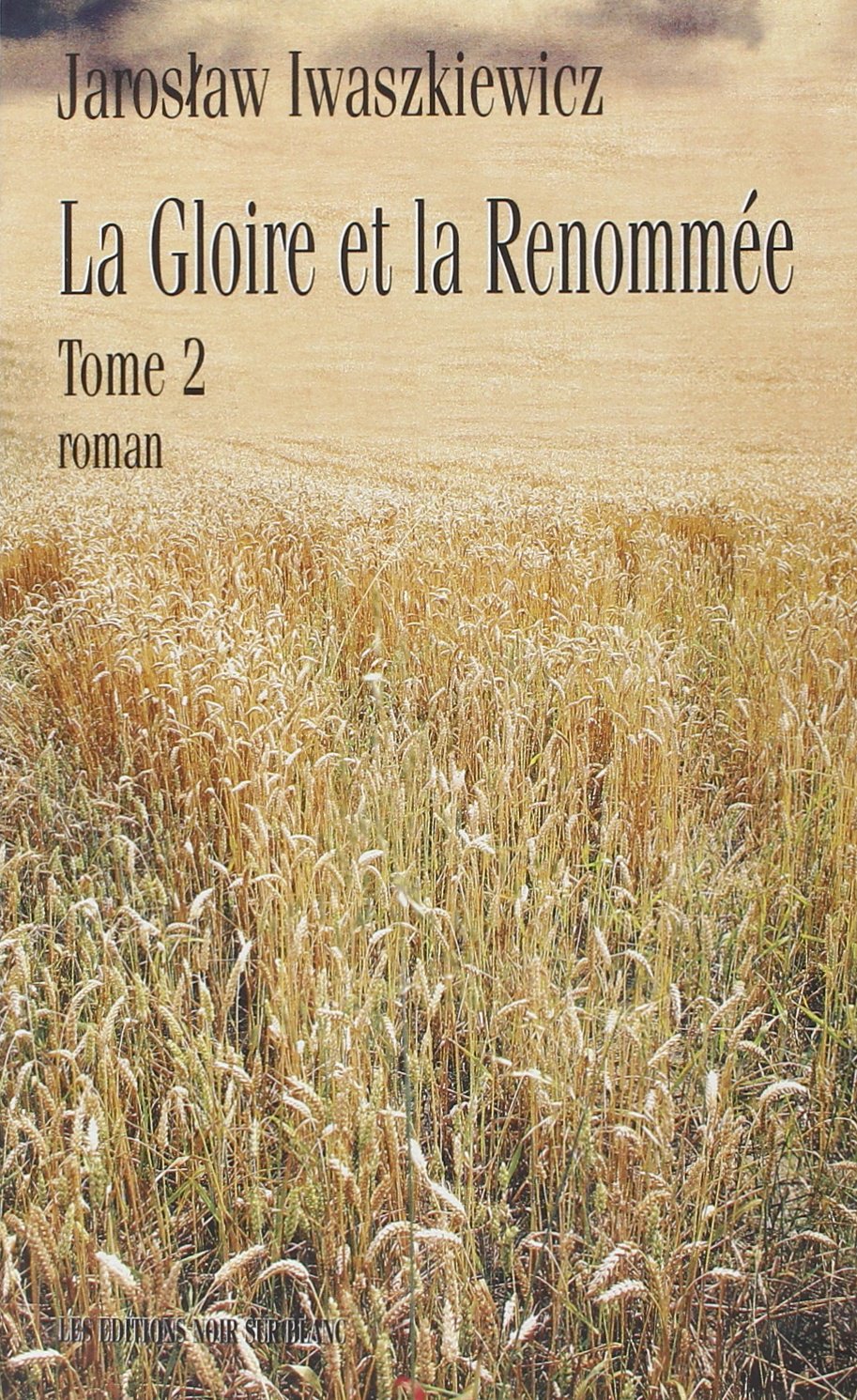 LA GLOIRE ET LA RENOMMEE VOL 2 Contemporary literature