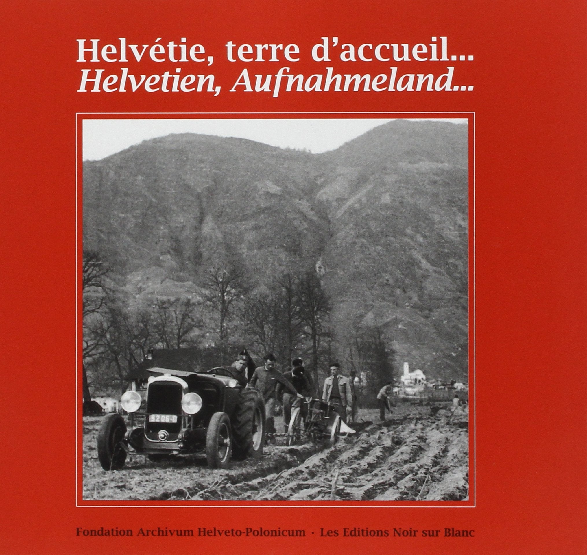 Helvétie, terre d'accueil... book