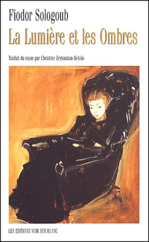 LA LUMIERE ET LES OMBRES Contemporary literature