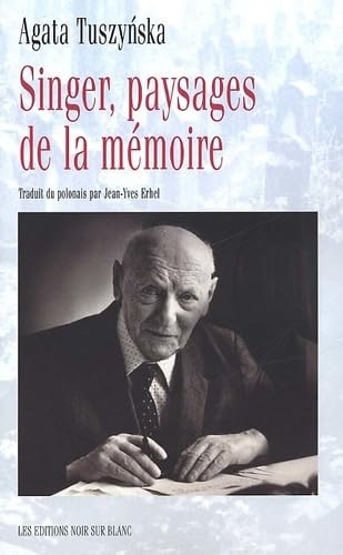 SINGER PAYSAGES DE LA MEMOIRE Essays & Short Stories