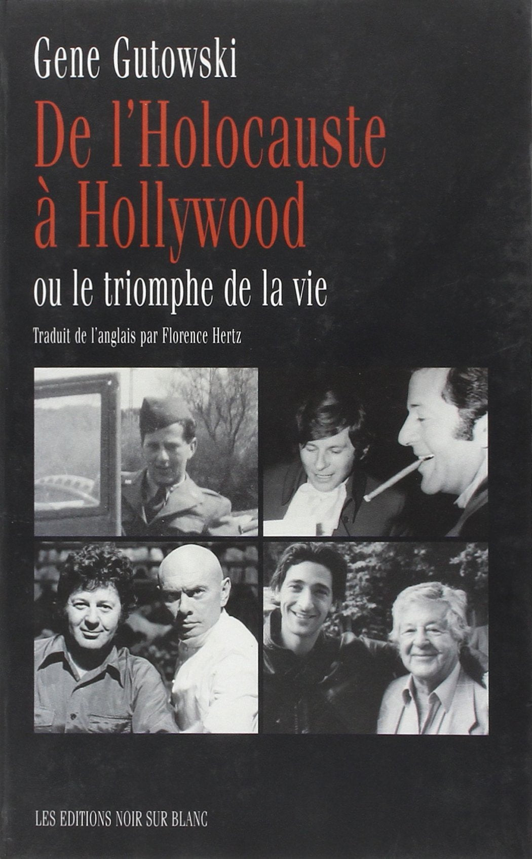 DE L HOLOCAUSTE A HOLLYWOOD OU LE TRIOMPHE DELA VIE (0000) book