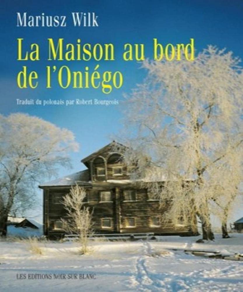 LA MAISON AU BORD DU L ONIEGO Books