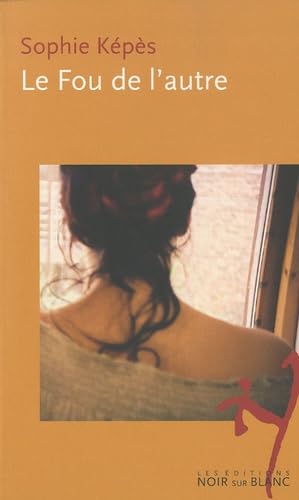 Le fou de l autre Contemporary literature