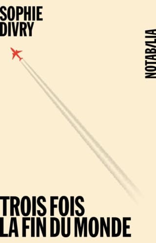 Trois fois la fin du monde Contemporary literature