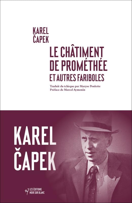 Le châtiment de Prométhée et autres fariboles Essays & Short Stories