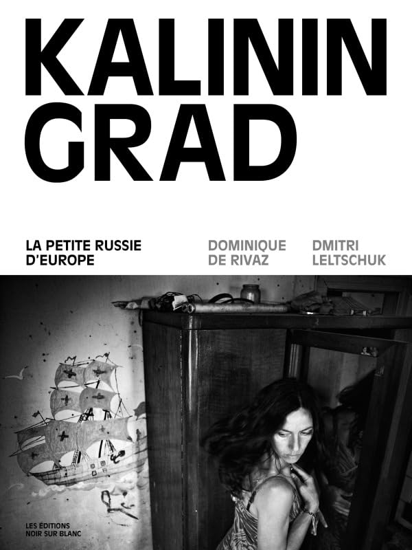 Kaliningrad: La petite Russie d'Europe book