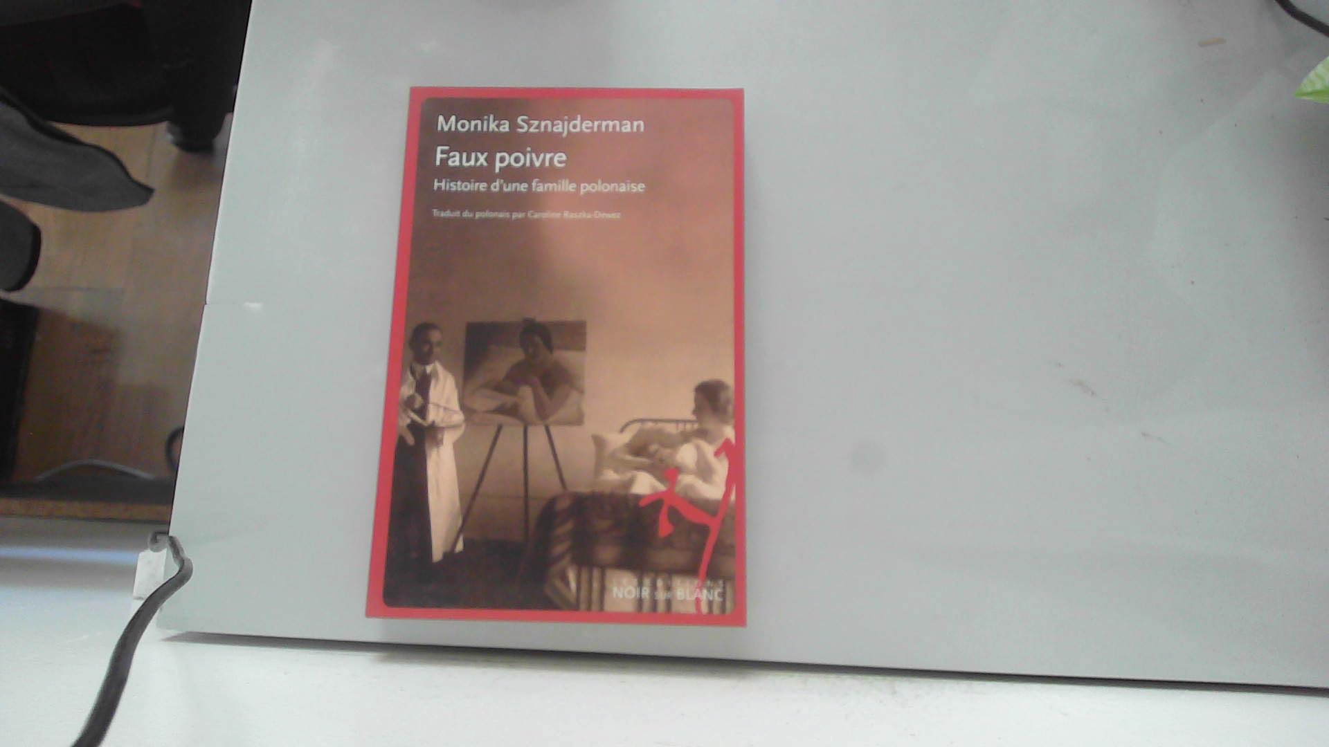 Faux Poivre: Histoire d'une famille polonaise Essays & Short Stories