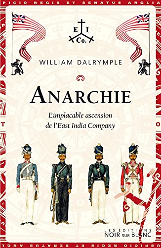 Anarchie : l'implacable ascension de l'East India Company book