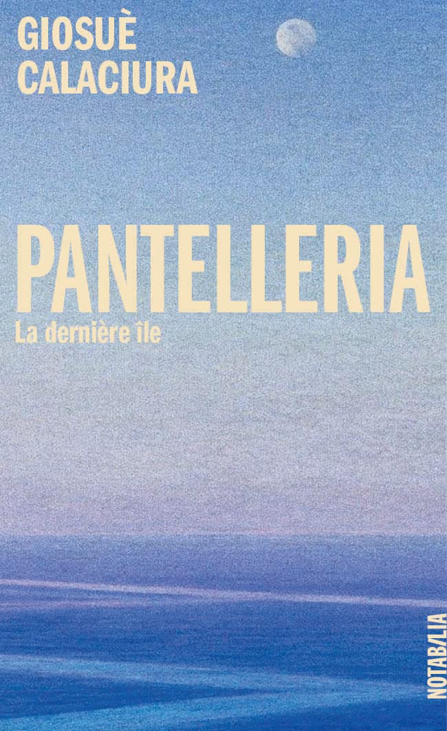 Pantelleria: LA DERNIERE ILE Contemporary literature