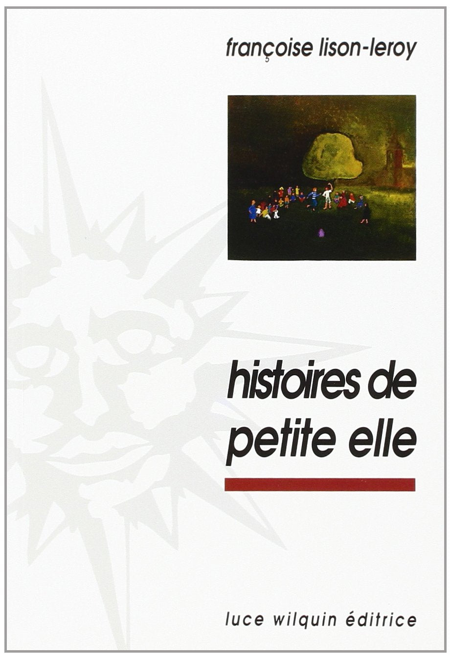 Histoires de petite elle: Récits book