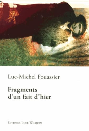 Fragments d'un fait d'hier book