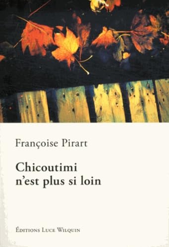 Chicoutimi n'est plus si loin Books