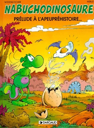 Nabuchodinosaure, tome 1 : Prélude à l'apeupréhistoire book