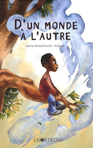 D'UN MONDE A L'AUTRE Novels & Short Stories