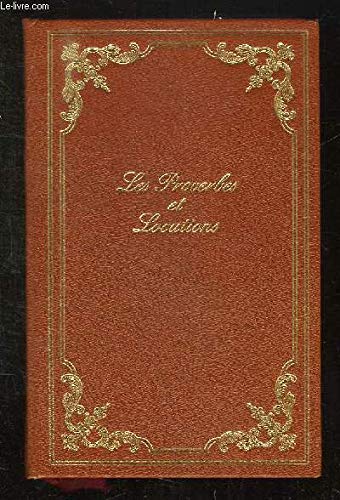 LES PROVERBES ET LOCUTIONS DE LA LANGUE FRANCAISE AVEC LEUR ORIGINE. book